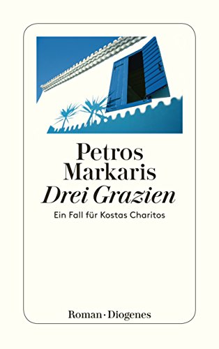 Petros Markaris Drei Grazien